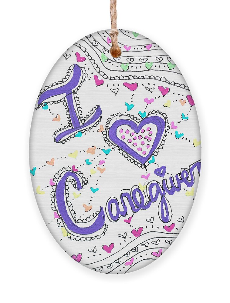 Caregiver Ornament featuring the drawing Caring Heart by Carole Brecht