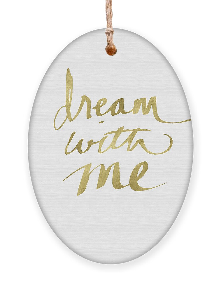 Dream Ornament featuring the painting Dream With Me Gold- Art by Linda Woods by Linda Woods