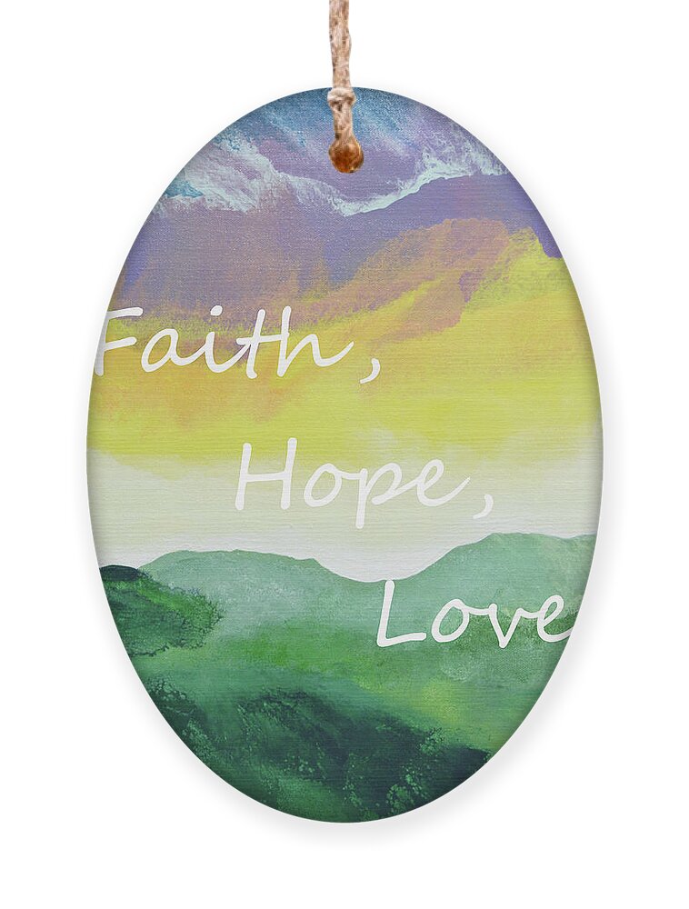 Faith Ornament featuring the painting Faith Hope Love by Linda Bailey