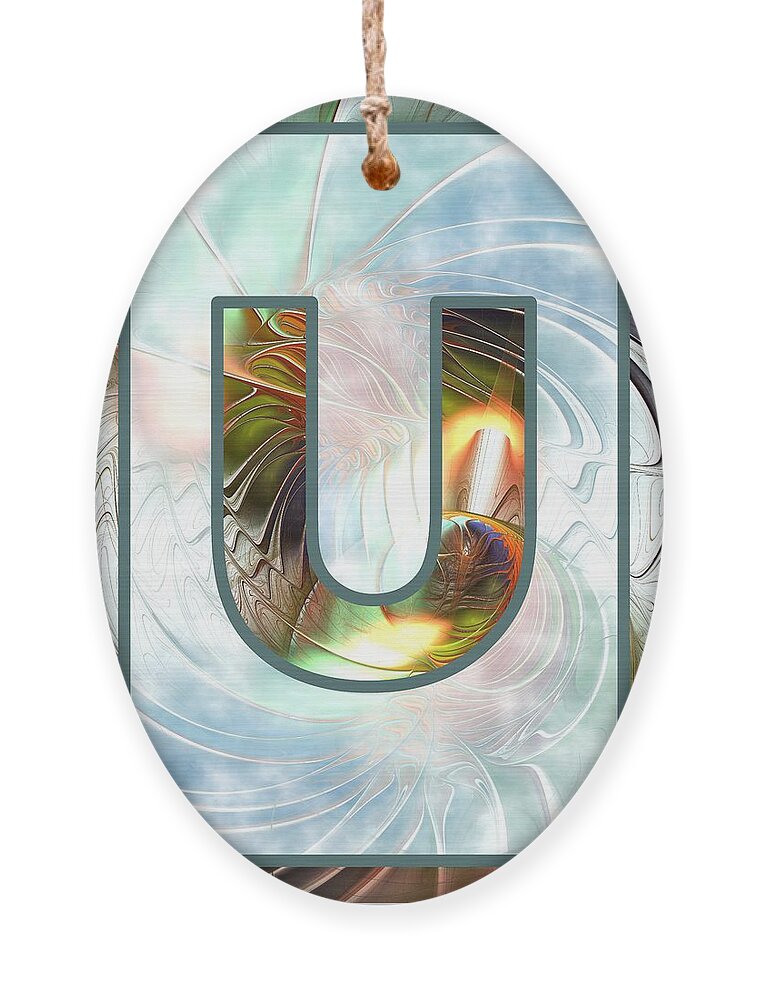 U Ornament featuring the digital art Fractal - Alphabet - U is for Unity by Anastasiya Malakhova