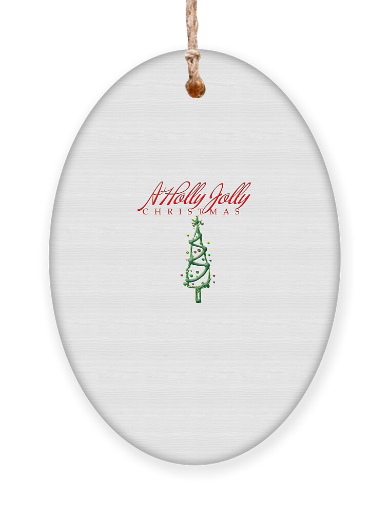 Christmas Ornament featuring the digital art Holly Jolly Christmas by Judy Hall-Folde