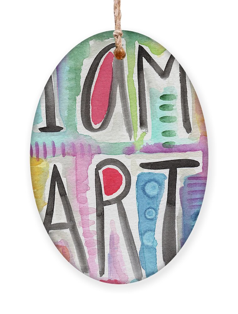 I Am Art Ornament featuring the painting I Am ART by Linda Woods