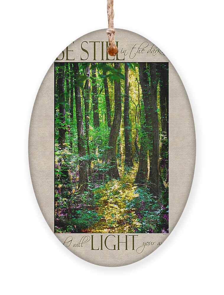 Forest Ornament featuring the photograph In The Forest with Words by Jai Johnson
