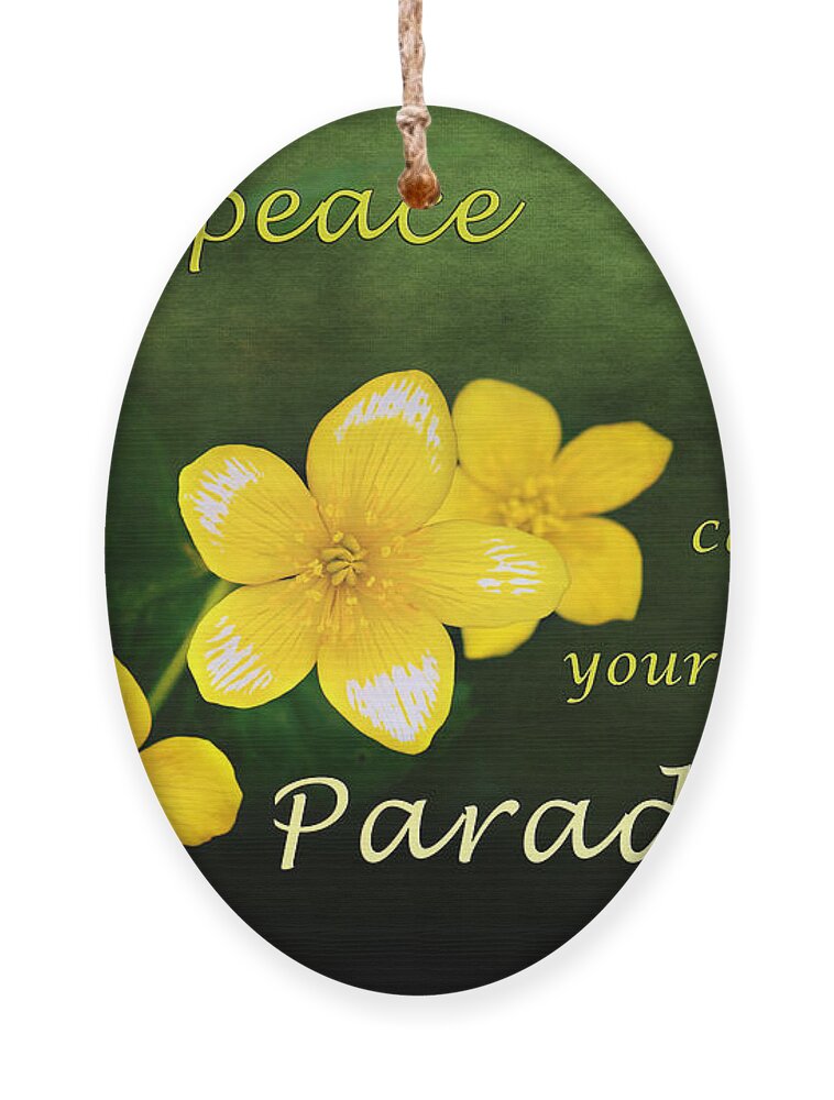 Yellow Spring Flowers Ornament featuring the photograph Inspirational Print, Yellow Spring Flower, Inner Peace can make your world a paradise, by Gwen Gibson
