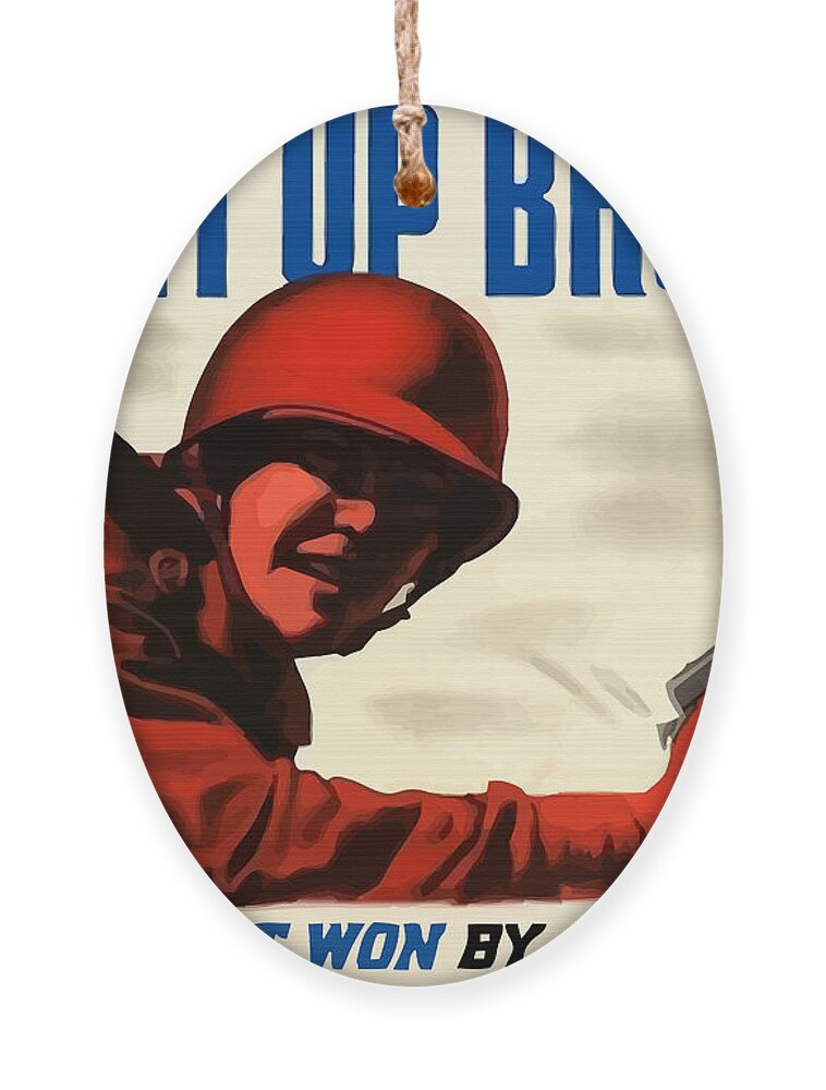 Ww2 Ornament featuring the painting Keep It Up Brother by War Is Hell Store