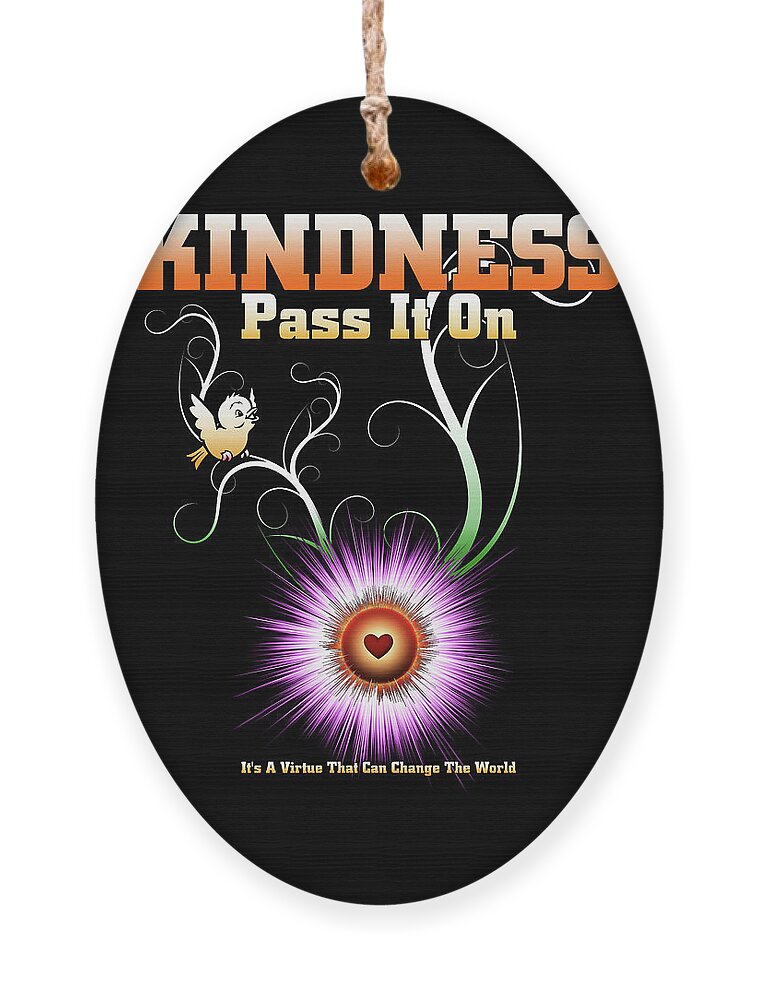 Kindness Ornament featuring the digital art Kindness - Pass It On Starburst Heart by Rolando Burbon