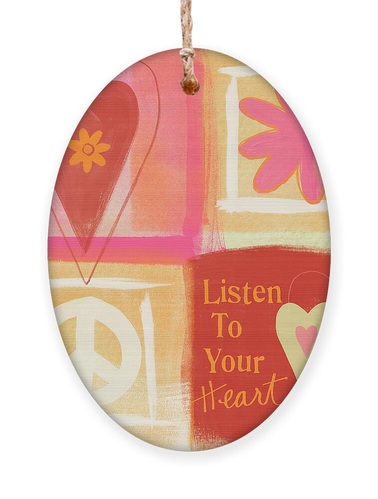 Hearts Ornament featuring the painting Listen To Your Heart by Linda Woods