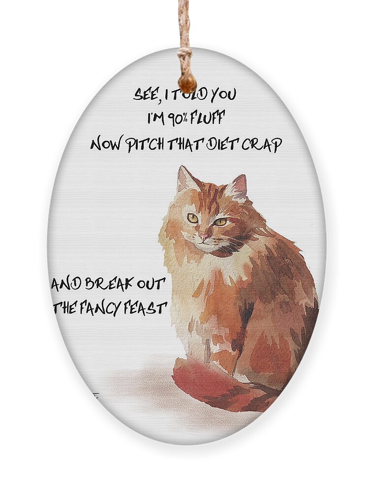 Cats Ornament featuring the painting No Fat Cat by Colleen Taylor