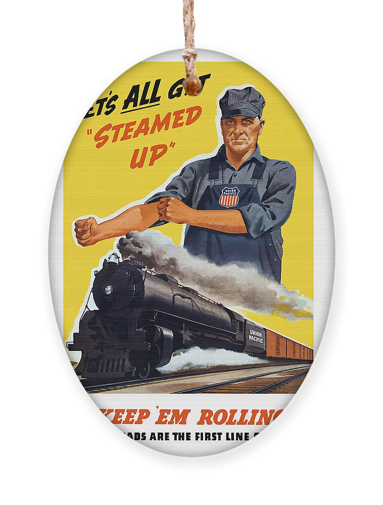 Trains Ornament featuring the painting Railroads Are The First Line Of Defense by War Is Hell Store