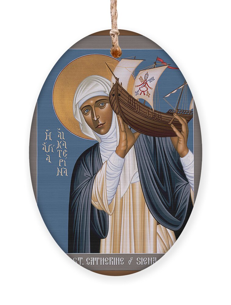 St. Catherine Of Siena Ornament featuring the painting St. Catherine of Siena - RLCOS by Br Robert Lentz OFM