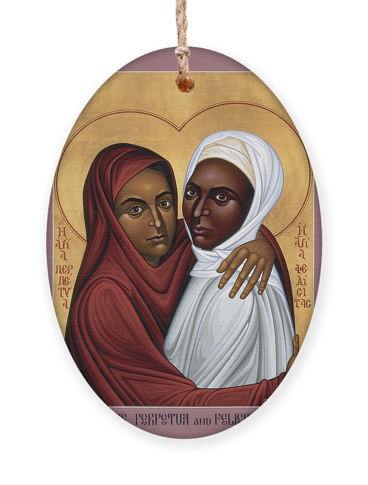 Sts. Perpetua And Felicity Ornament featuring the painting Sts. Perpetua and Felicity - RLPAF by Br Robert Lentz OFM