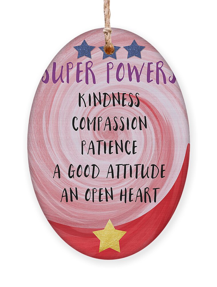 Inspirational Ornament featuring the painting Super Powers- Inspirational Art by Linda Woods by Linda Woods