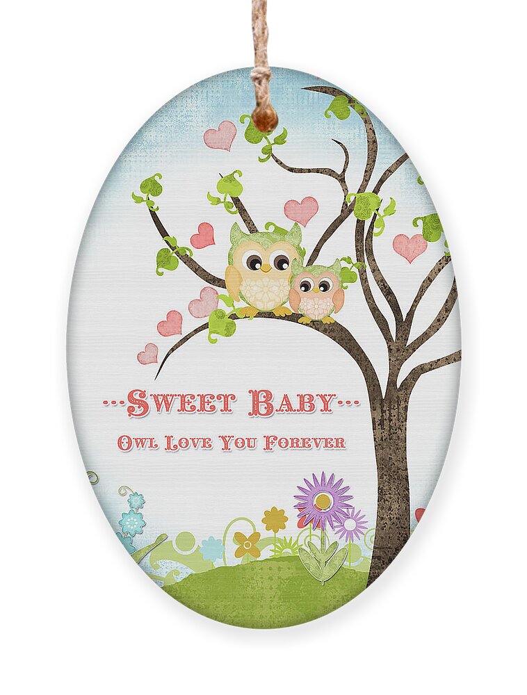 Owl Ornament featuring the painting Sweet Baby - Owl Love You Forever Nursery by Audrey Jeanne Roberts