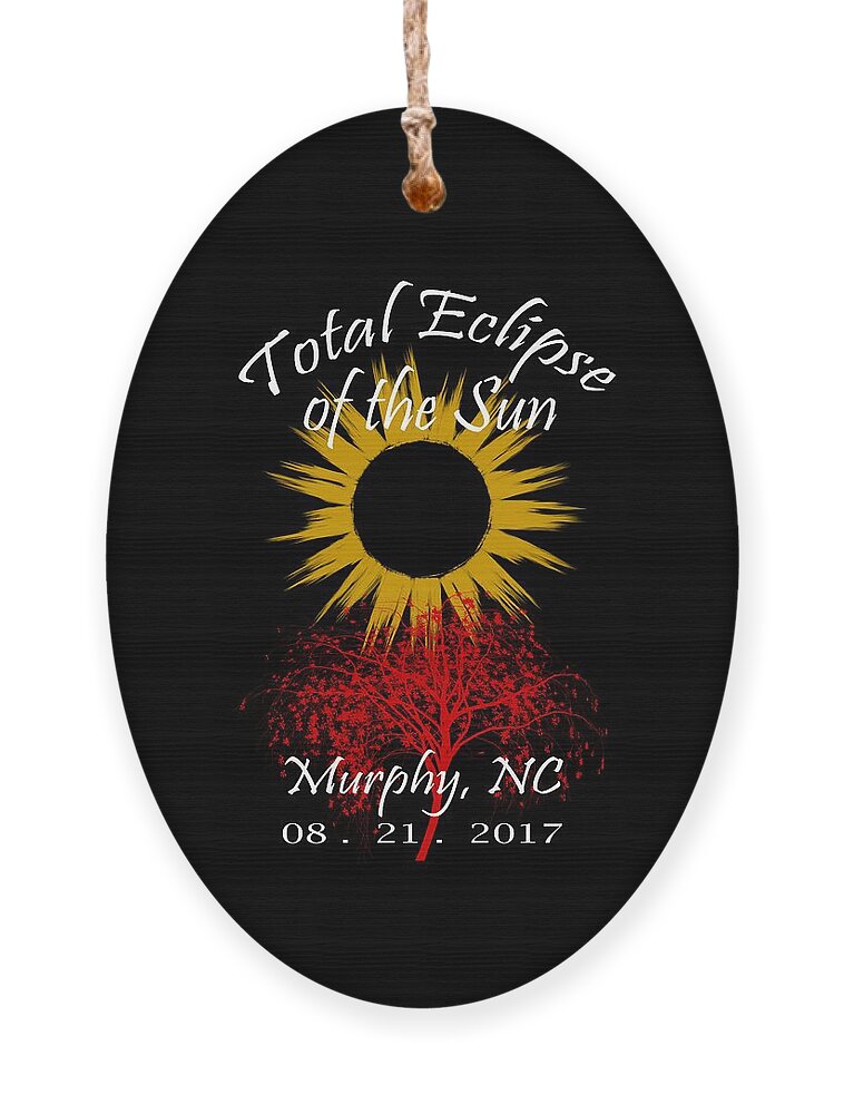 Total Ornament featuring the digital art Total Eclipse T-shirt Art Murphy NC by Debra and Dave Vanderlaan