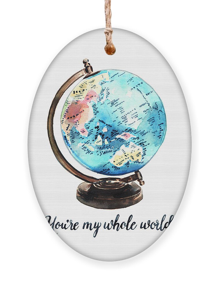 Vintage Globe Love You're My Whole World Ornament by Laura Row