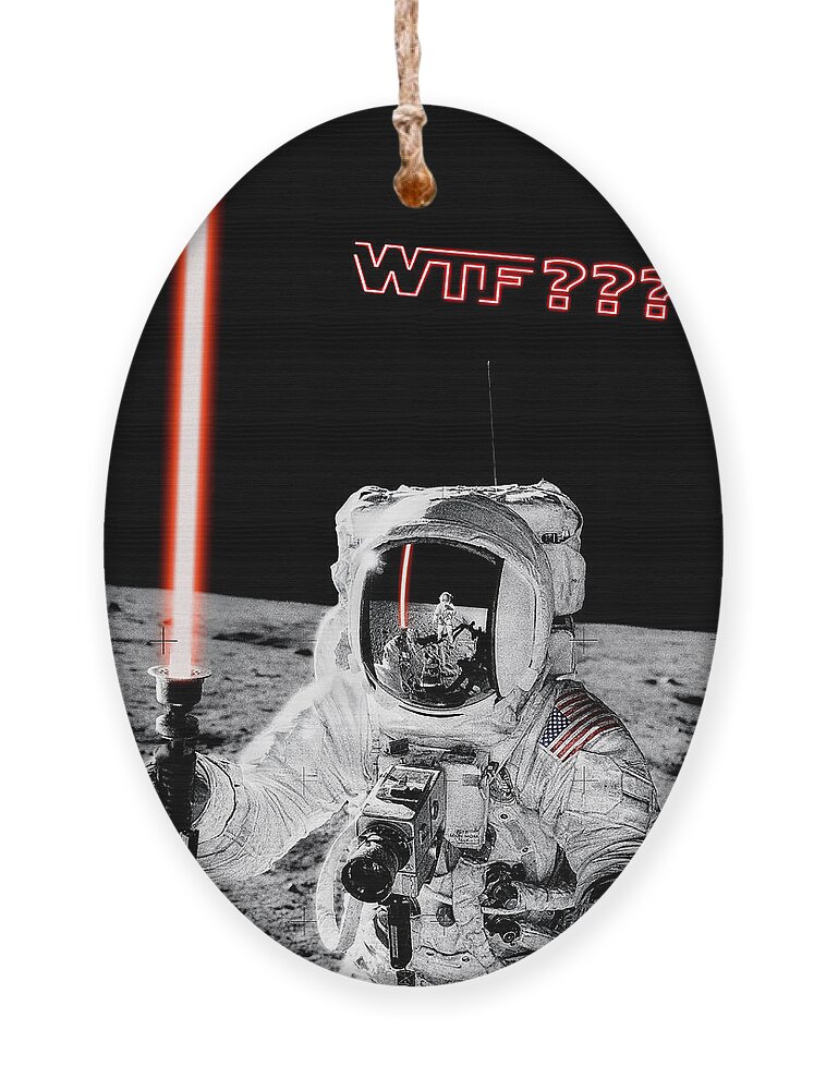 Wtf Ornament featuring the photograph WTF? Alan Bean Finds Lightsaber on the Moon by Weston Westmoreland