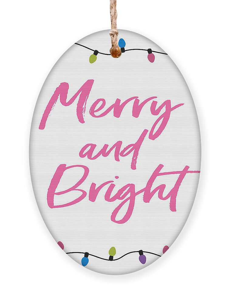 Merry Ornament featuring the digital art Merry and Bright -Art by Linda Woods by Linda Woods