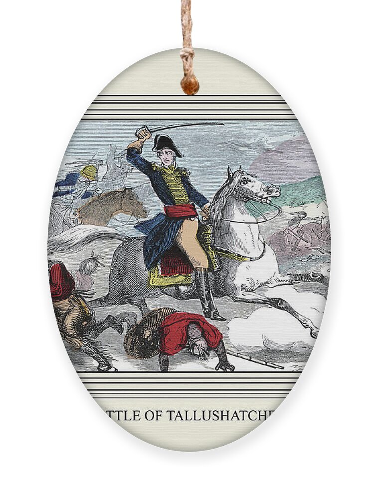 Andrew Jackson Ornament featuring the painting Battle of Tallushatchee by William Croome