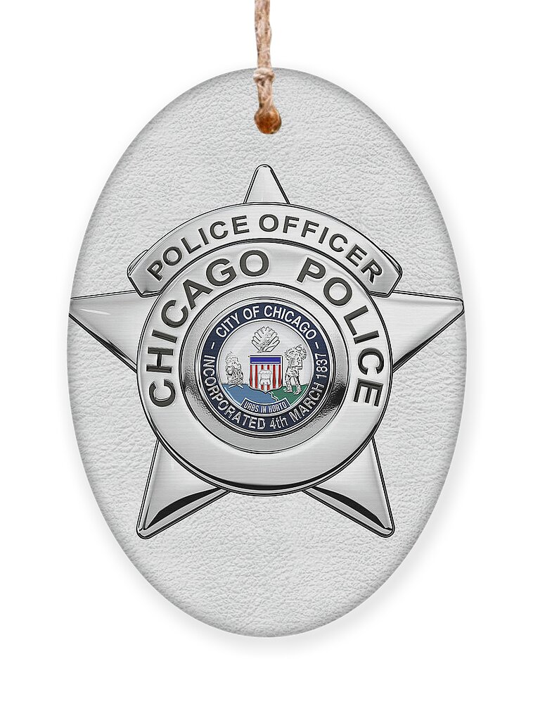  ‘law Enforcement Insignia & Heraldry’ Collection By Serge Averbukh Ornament featuring the digital art Chicago Police Department Badge - C P D  Police Officer Star over White Leather by Serge Averbukh