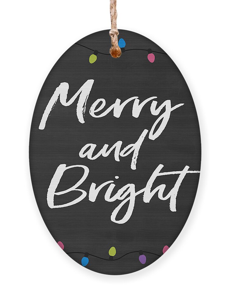 Merry Ornament featuring the digital art Merry and Bright 2- Art by Linda Woods by Linda Woods