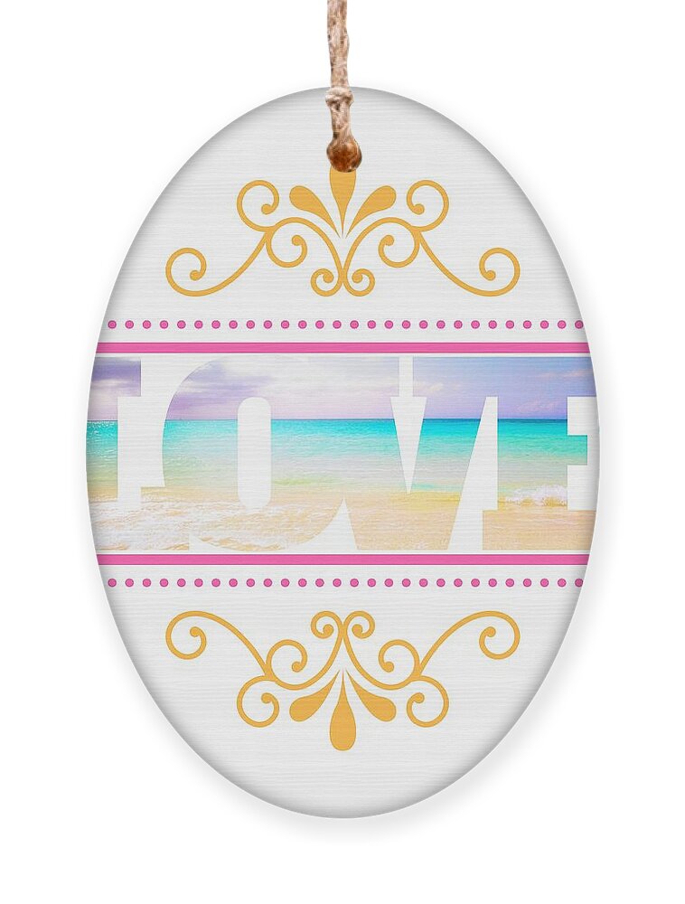 Love Ornament featuring the digital art Ocean Love Adorned by Becqi Sherman