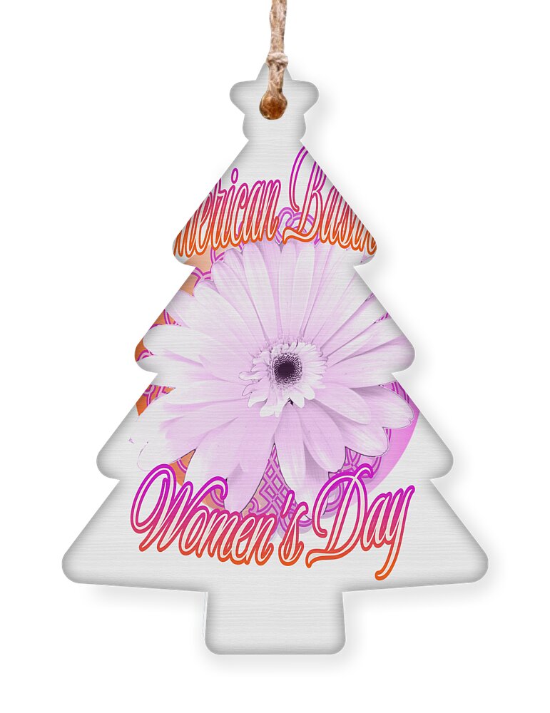 American Business Womans Day Ornament featuring the digital art American Business Womans Day the 4th Sunday in September by Delynn Addams