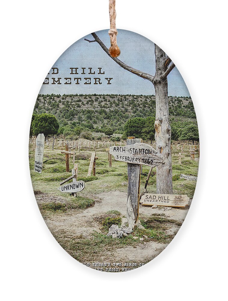 Arch Stanton Grave Ornament featuring the photograph Arch Stanton Grave at Sad Hill by Weston Westmoreland