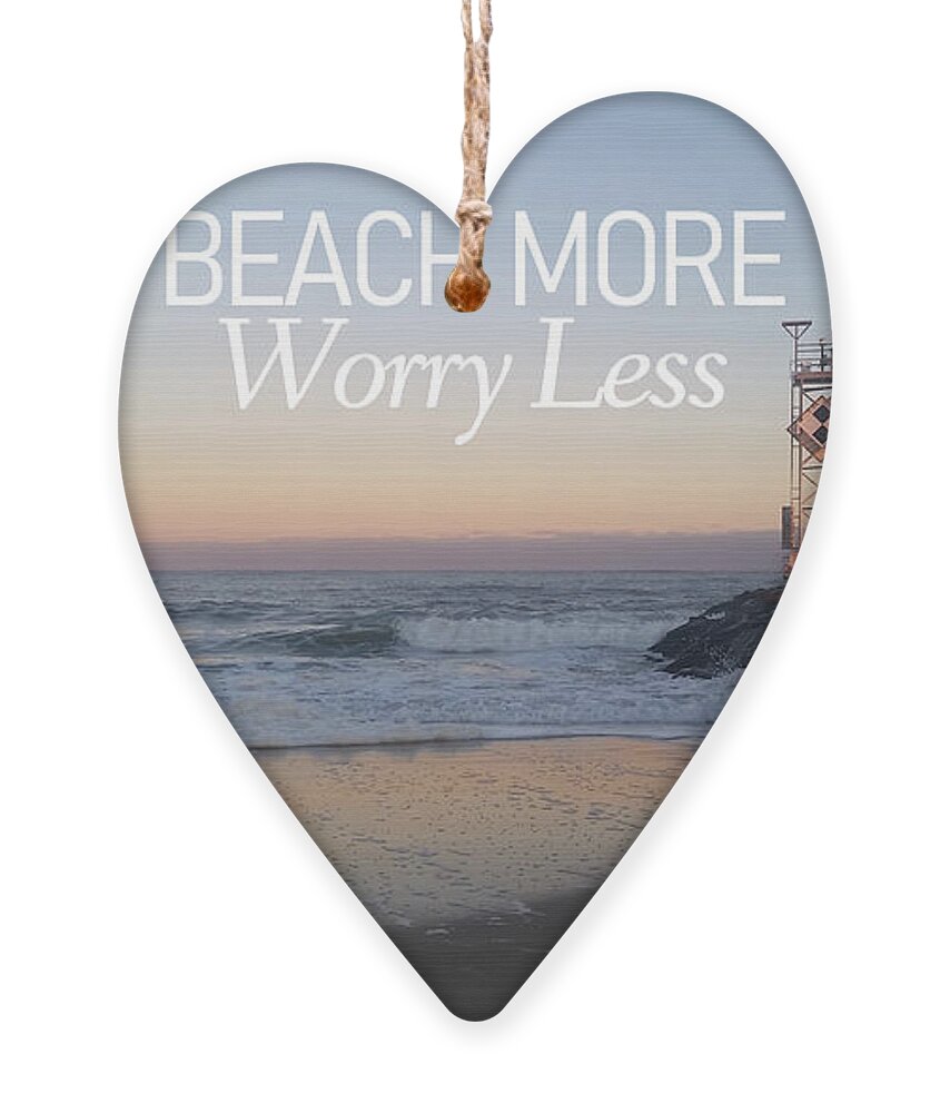 Quotes Ornament featuring the photograph Beach More Worry Less by Robert Banach