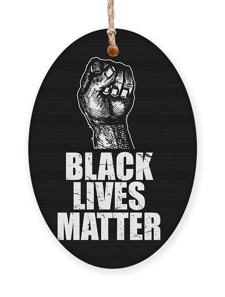 Cool Ornament featuring the digital art Black Lives Matter BLM by Flippin Sweet Gear