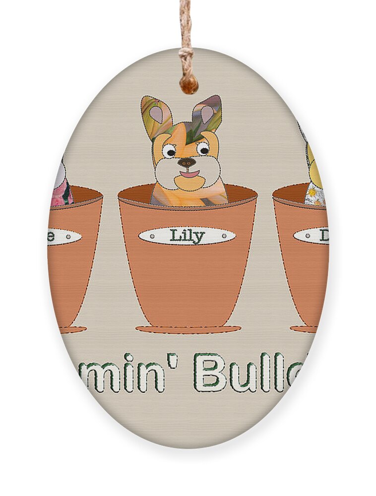 French Ornament featuring the digital art Blooming Bulldogs - Frenchie Pups in Flower Pots by Barefoot Bodeez Art