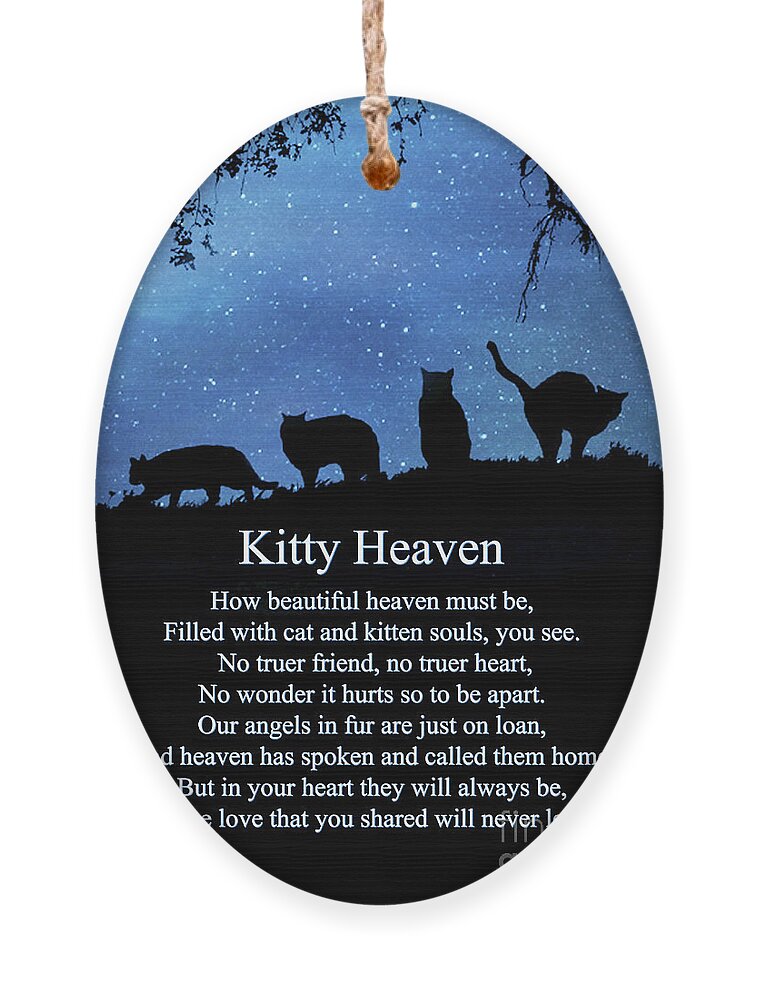 Cat Ornament featuring the photograph Cat Heaven Sympathy Poem for Memorial For Cat by Stephanie Laird