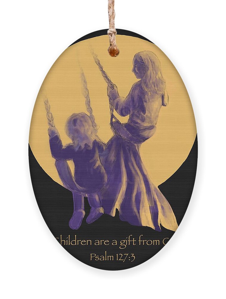 Moon Ornament featuring the digital art Children Are A Gift From God by Larry Whitler