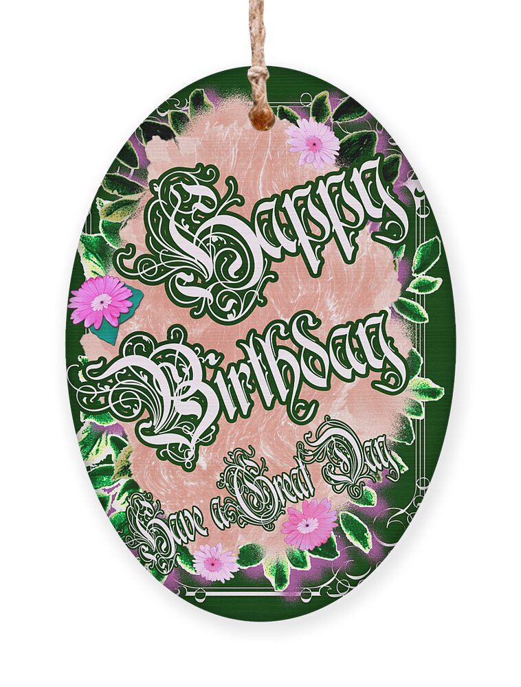 Happy Birthday Ornament featuring the digital art Happy Birthday May in Pink and Green by Delynn Addams
