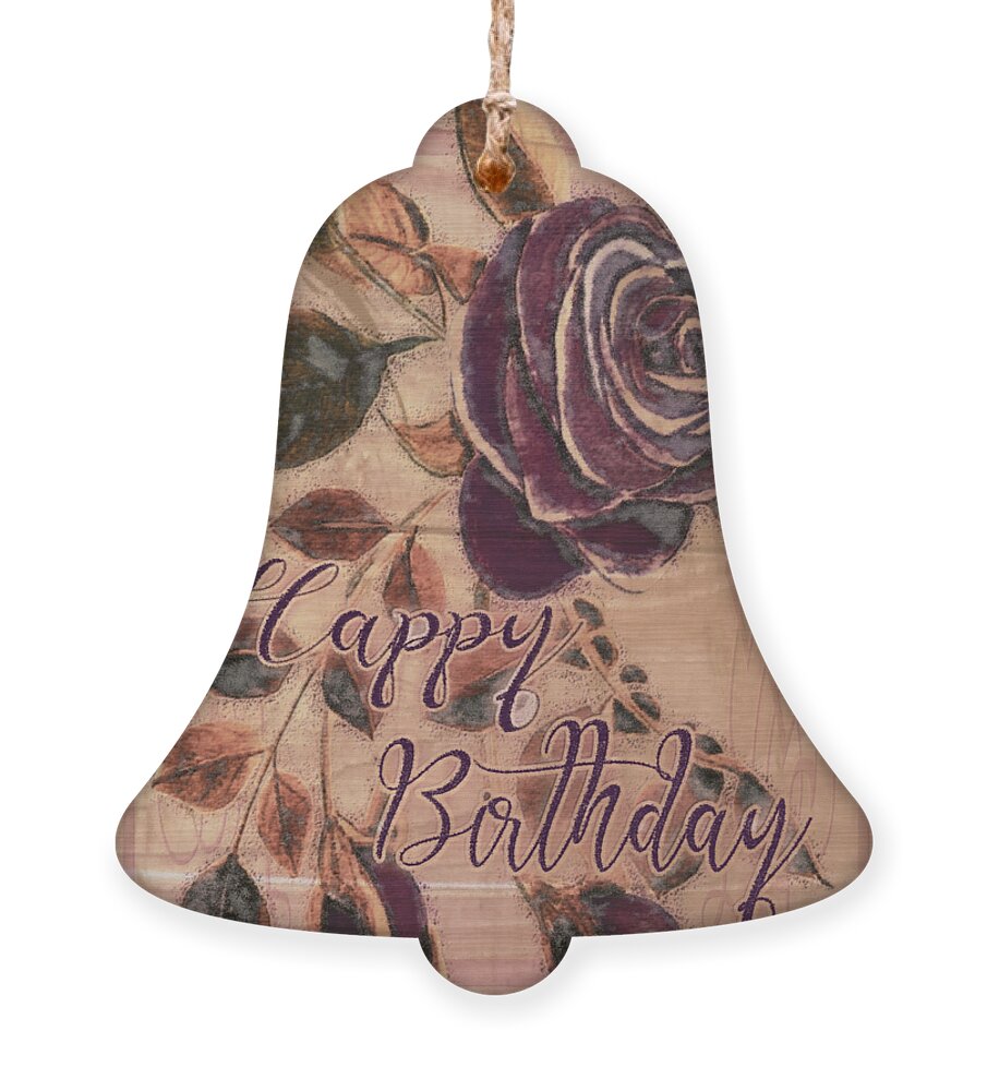Happy Birthday Ornament featuring the digital art Happy Birthday Wooden Design by Delynn Addams