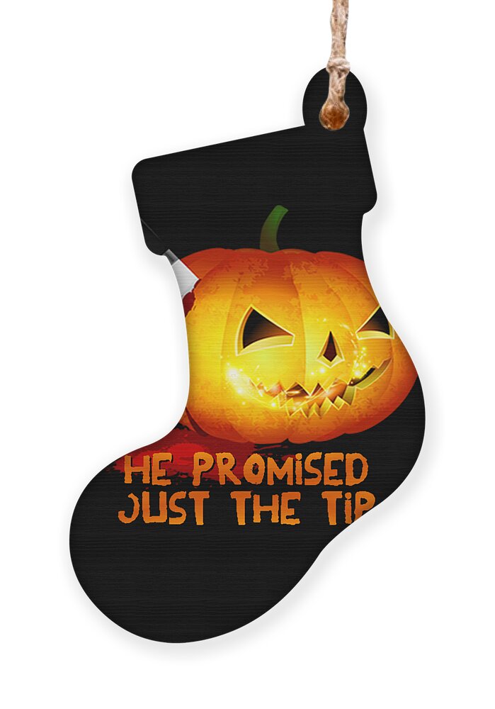 Halloween Ornament featuring the digital art He Promised Just the Tip Halloween Pumpkin by Flippin Sweet Gear