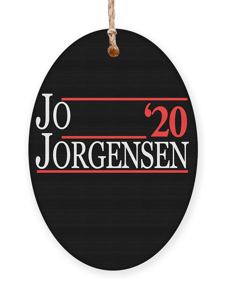 Election Ornament featuring the digital art Jo Jorgensen For President 2020 by Flippin Sweet Gear