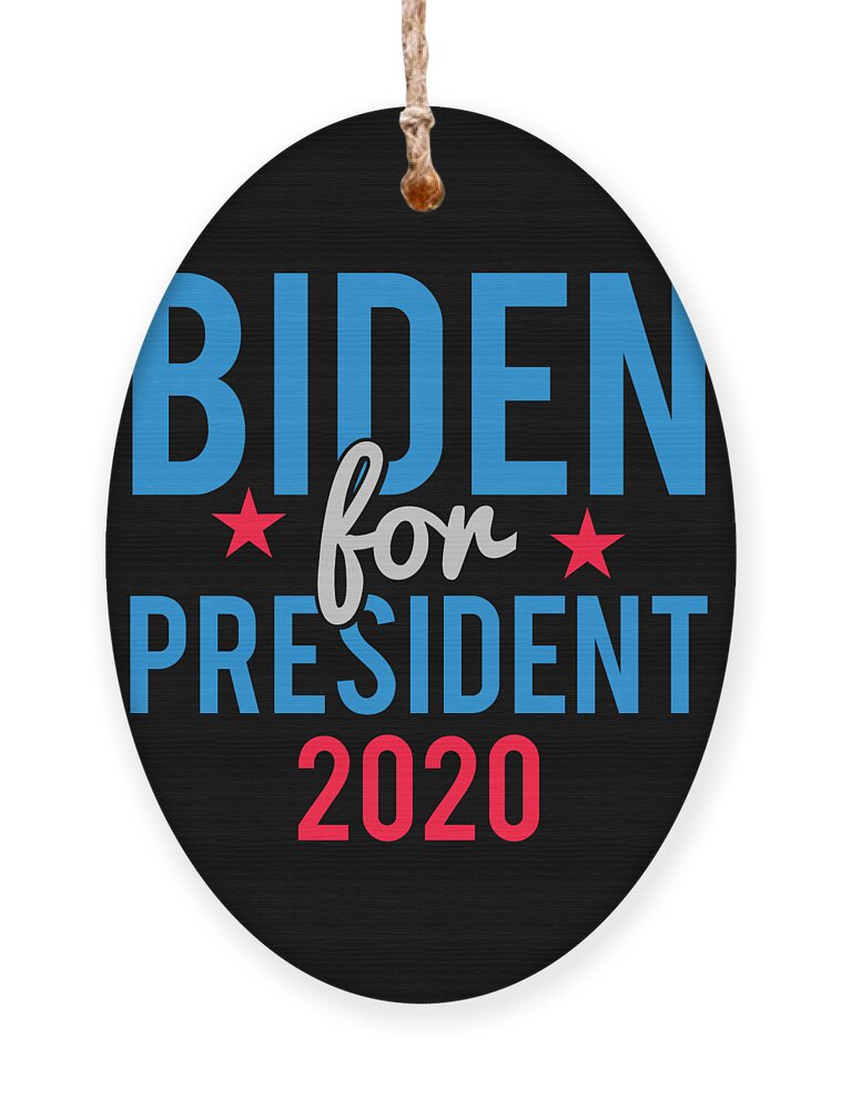 Cool Ornament featuring the digital art Joe Biden for President 2020 by Flippin Sweet Gear