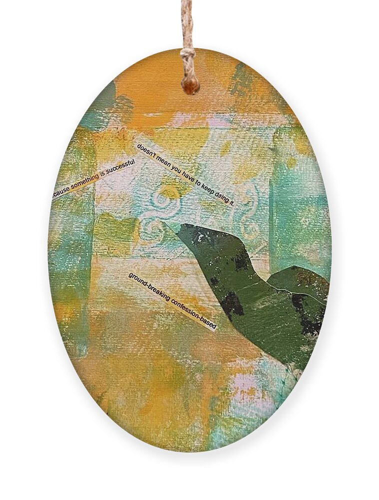 Abstract Ornament featuring the mixed media Just Because by Anjel B Hartwell