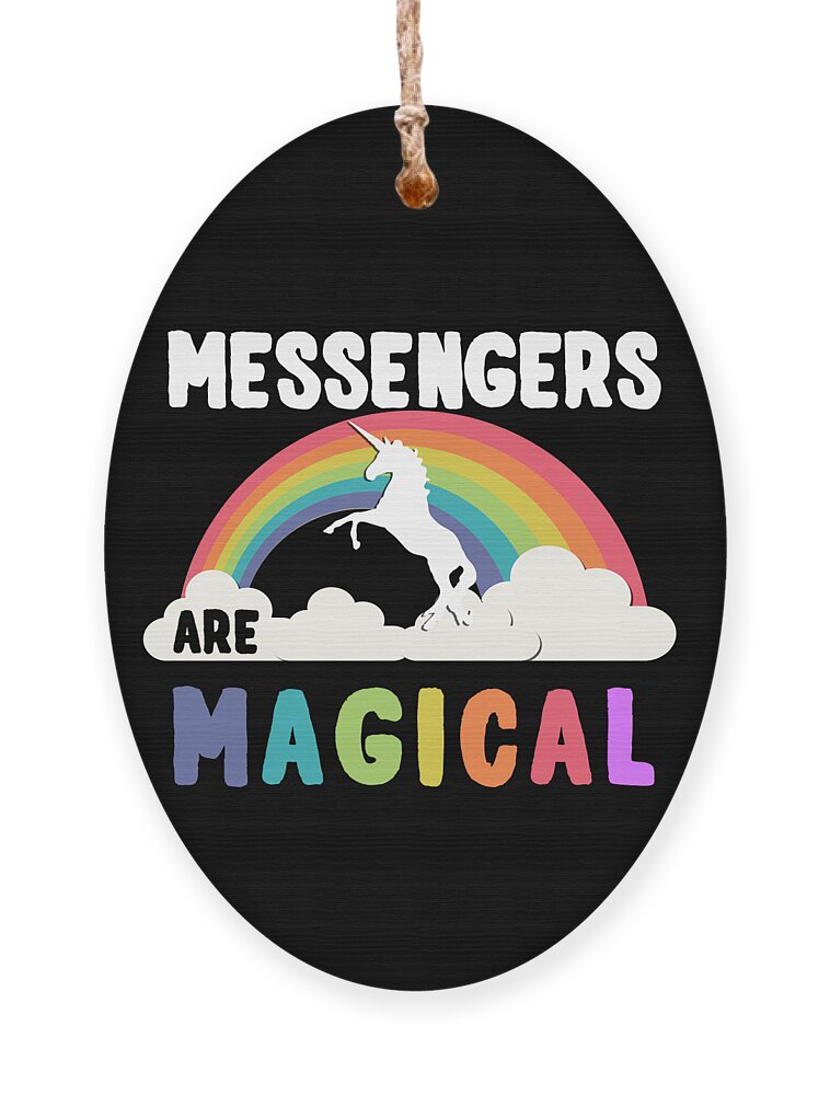 Funny Ornament featuring the digital art Messengers Are Magical by Flippin Sweet Gear