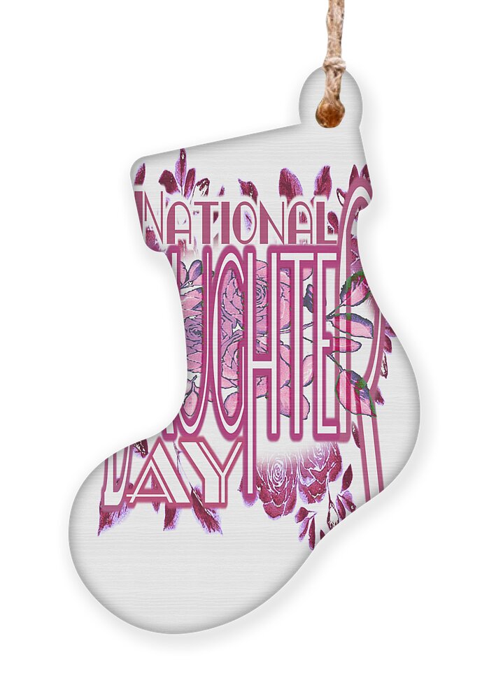 National Daughter Day Ornament featuring the digital art National Daughter Day is the Fourth Sunday in September by Delynn Addams