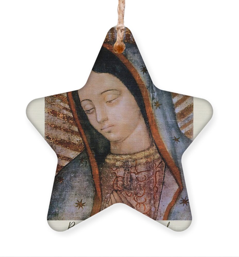 Our Lady Ornament featuring the mixed media Our Lady of Guadalupe Replica Bust by Juan Diego