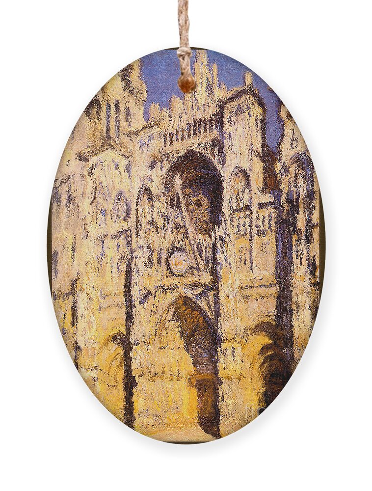 Claude Monet Ornament featuring the painting Rouen Cathedral Portal and Tour d Albane Full Sunlight Harmony in Blue and Gold by Claude Monet