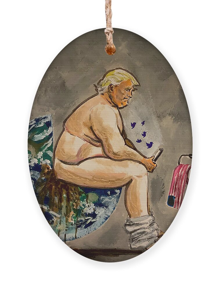 Idiot Ornament featuring the painting Trump Dump by Joel Tesch