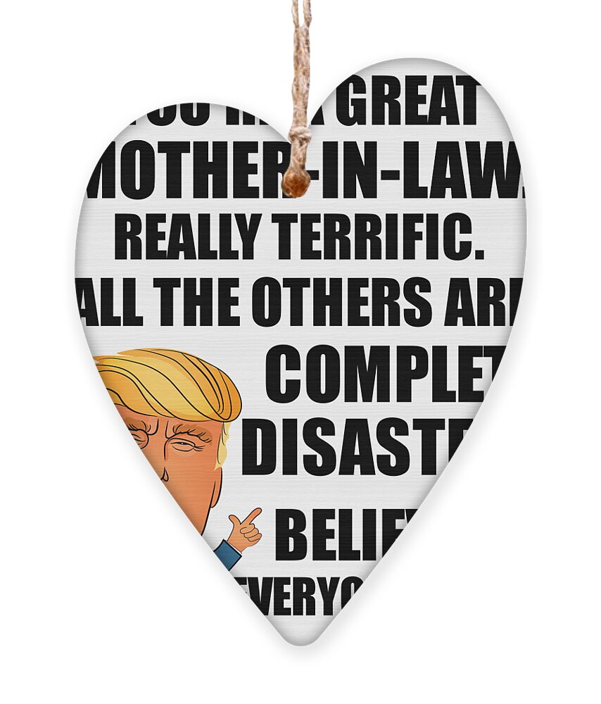 https://render.fineartamerica.com/images/rendered/default/flat/ornament/images/artworkimages/medium/3/trump-mother-in-law-funny-gift-for-mom-in-law-from-daughter-son-in-law-youre-a-great-terrific-birthday-mothers-day-gag-present-donald-fan-potus-maga-joke-funnygiftscreation-transparent.png?&targetx=-78&targety=-1&imagewidth=818&imageheight=861&modelwidth=662&modelheight=860&backgroundcolor=ffffff&orientation=0&producttype=ornament-wood-heart