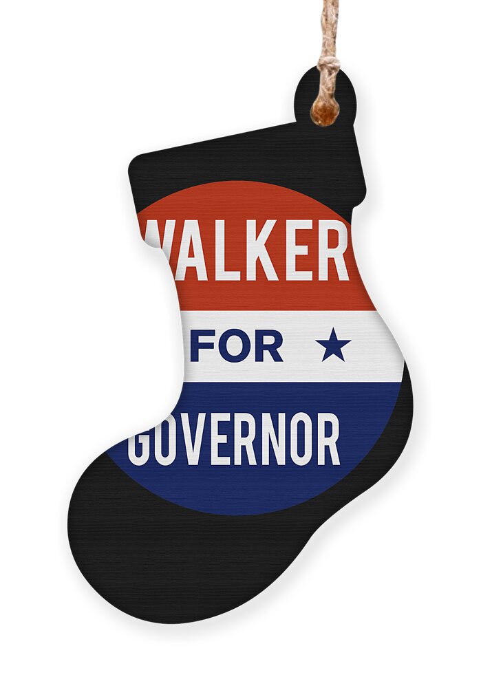 Election Ornament featuring the digital art Walker For Governor by Flippin Sweet Gear
