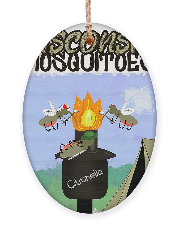 Wisconsin Ornament featuring the photograph Wisconsin Mosquitoes Cartoon Camping by Tiki Torch by Colleen Cornelius