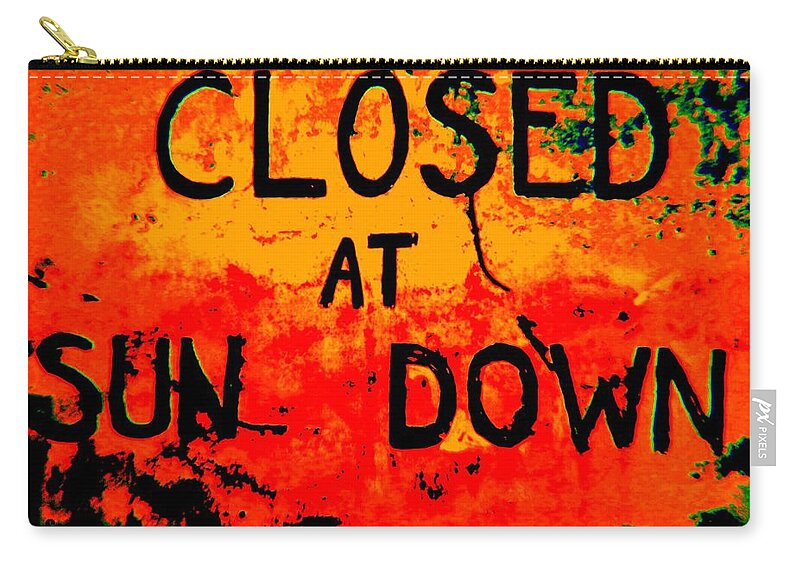 Sign Zip Pouch featuring the photograph Closing Time #2 by Chris Berry