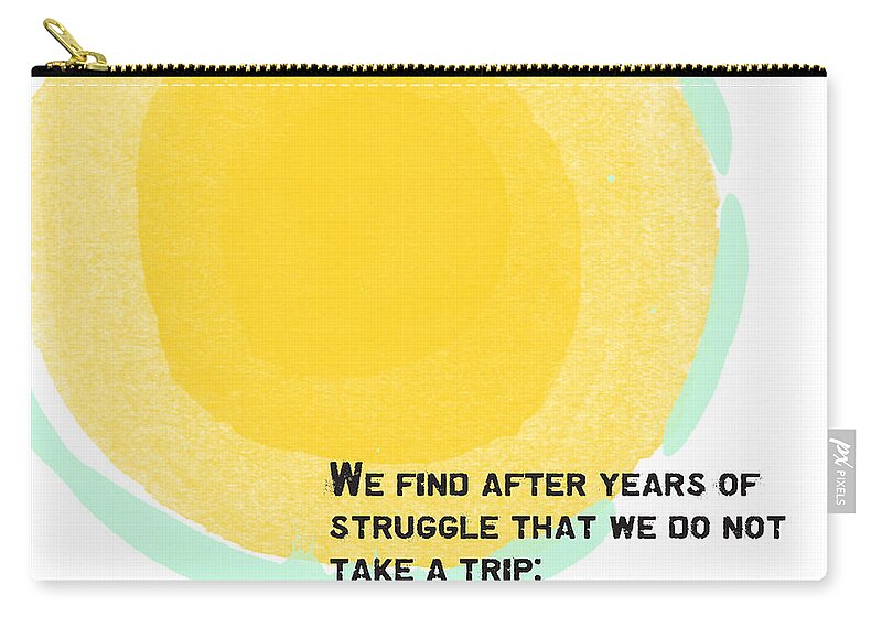 Quote Zip Pouch featuring the painting A Trip Takes Us- Steinbeck quote art by Linda Woods