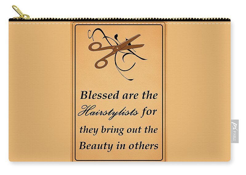 Hairstylists Zip Pouch featuring the digital art Blessed Are the Hairstylists by Movie Poster Prints