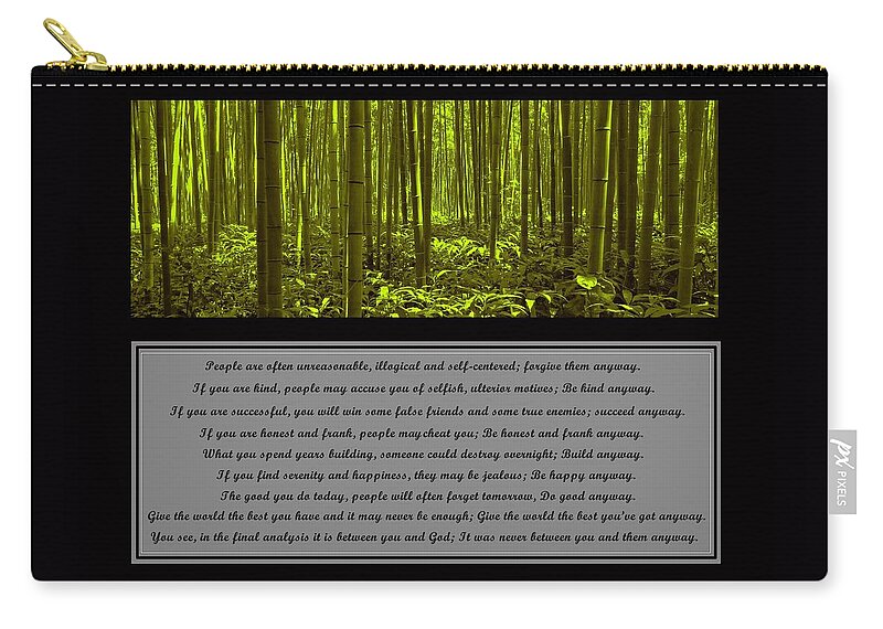 Mother Teresa Carry-all Pouch featuring the photograph Do It Anyway Bamboo Forest by David Dehner
